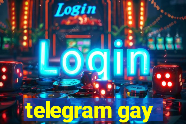 telegram gay